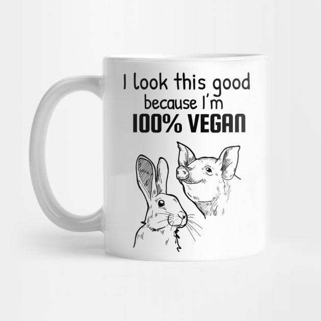 I look this good because I am 100% vegan by Purrfect